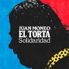 Juan Moneo "El Torta" - Solidaridad (CD) NUEVA EDICIÓN