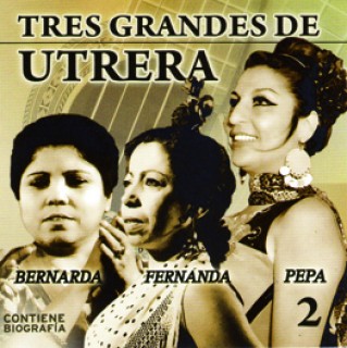 19612 Fernanda de Utrera, Bernarda de Utrera y Pepa de Utrera - Tres grandes de Utrera Vol 2