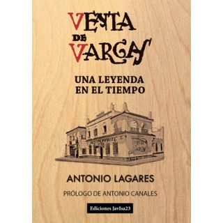 27496 Venta de Vargas. Una leyenda en el tiempo - Antonio Lagares