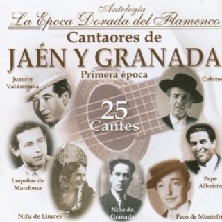15159 Cantaores de Jaén y Granada, Antología. La época dorada del flamenco.