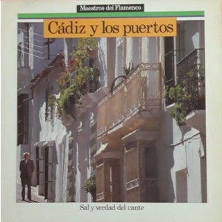 31250 Cádiz y Los Puertos. Sal y verdad del cante. Maestros del flamenco